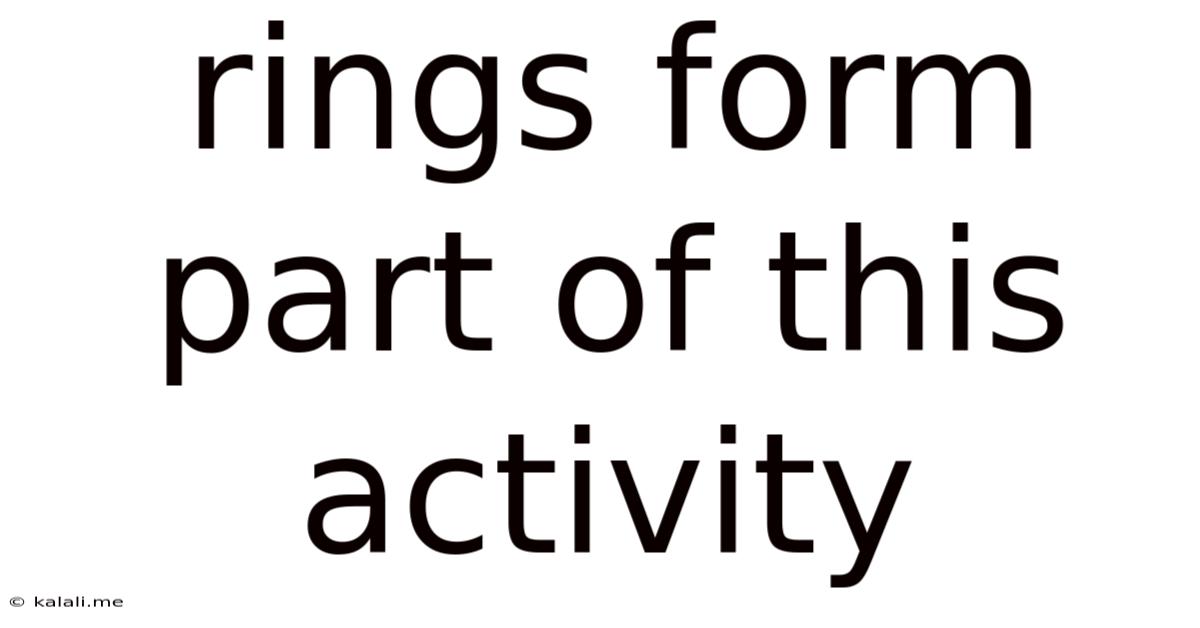 Rings Form Part Of This Activity