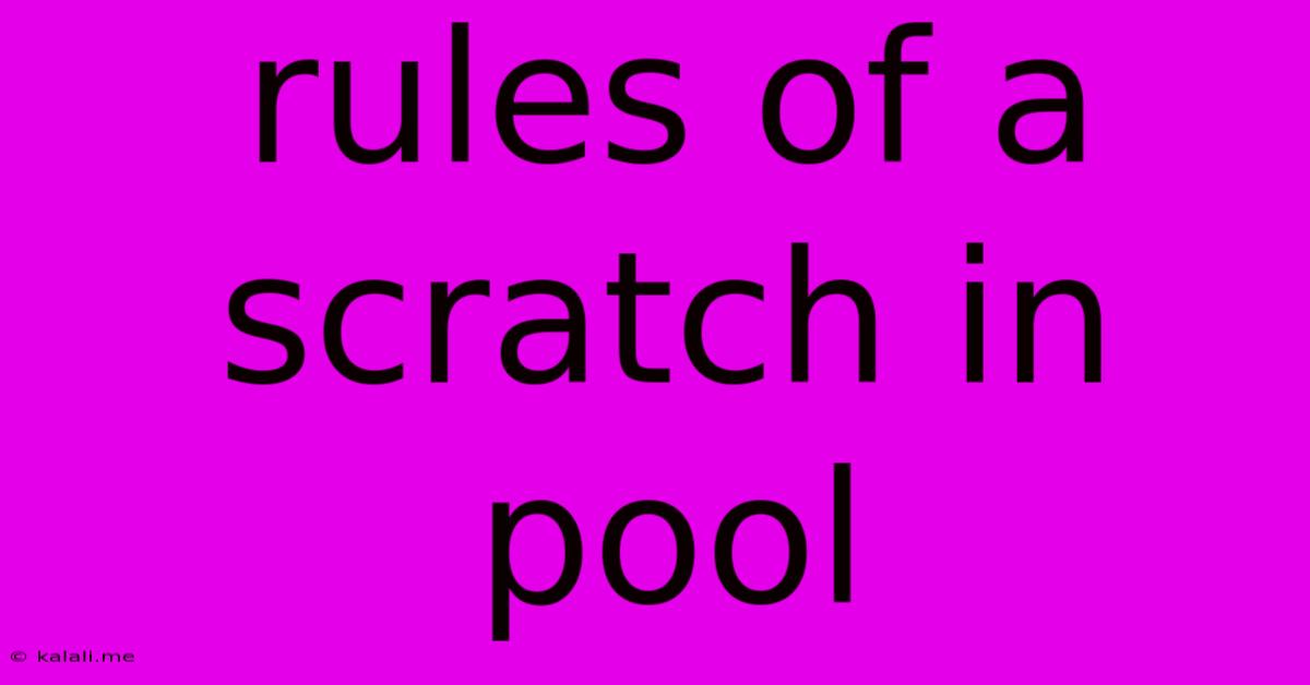 Rules Of A Scratch In Pool