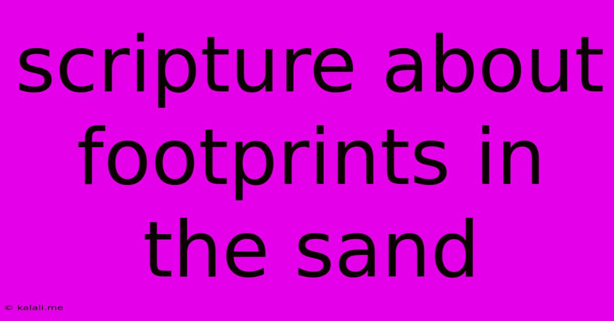 Scripture About Footprints In The Sand