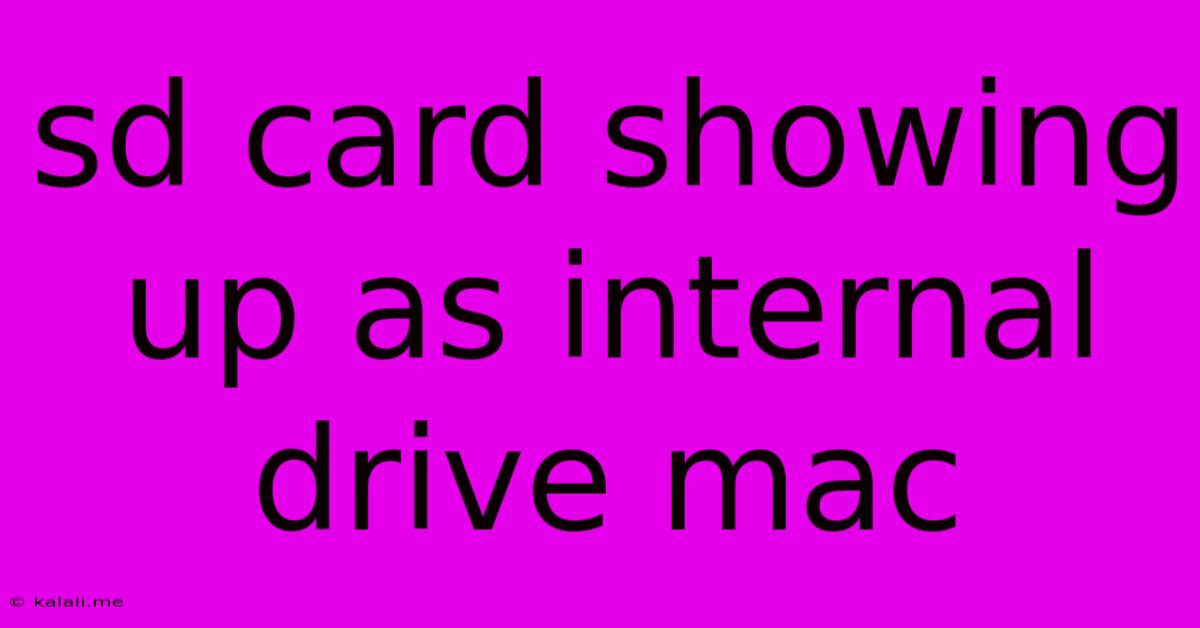 Sd Card Showing Up As Internal Drive Mac