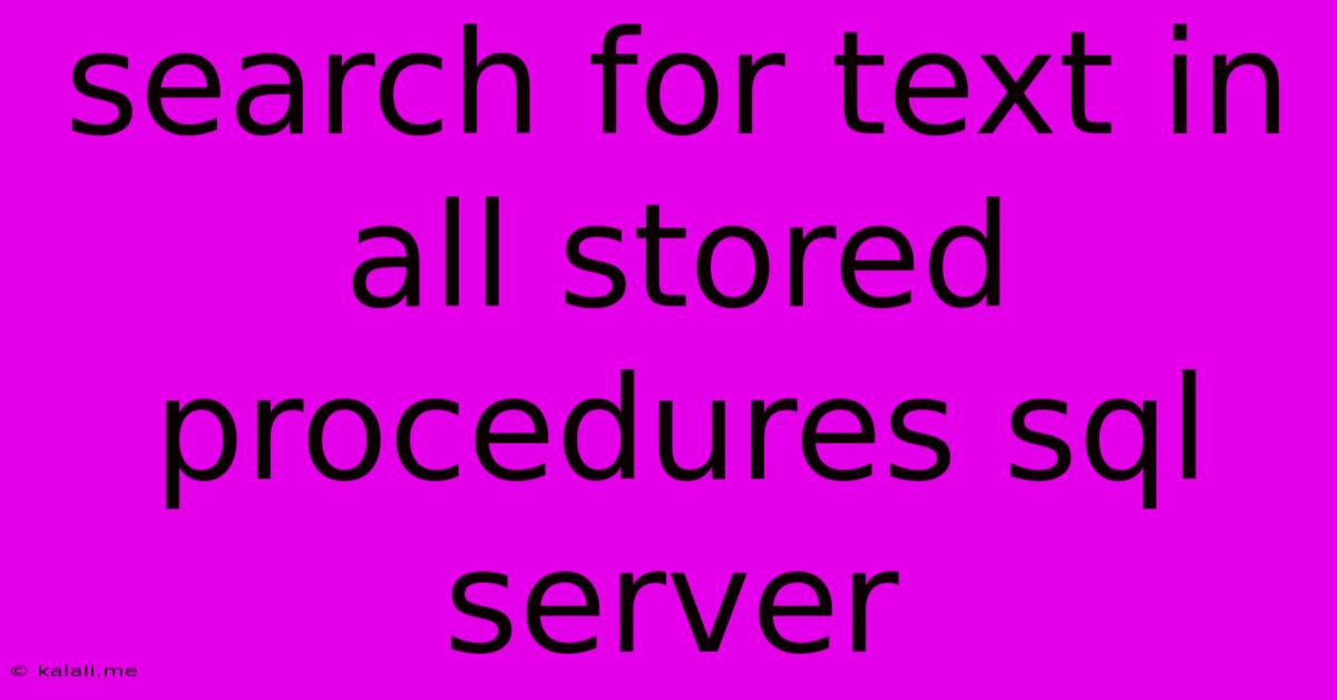 Search For Text In All Stored Procedures Sql Server
