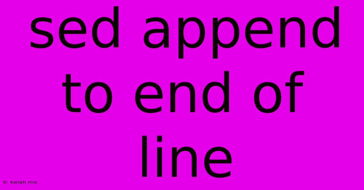 Sed Append To End Of Line