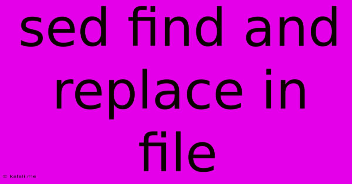 Sed Find And Replace In File