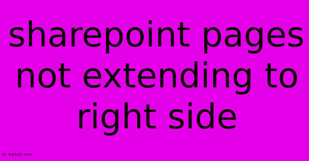 Sharepoint Pages Not Extending To Right Side
