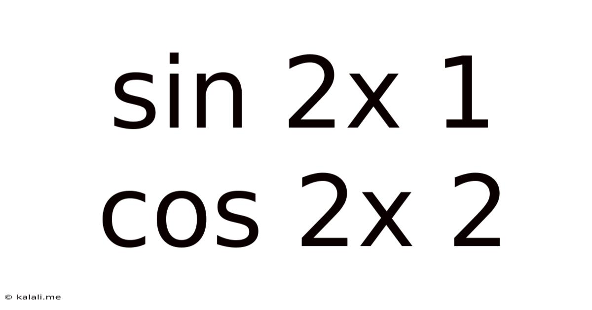 Sin 2x 1 Cos 2x 2