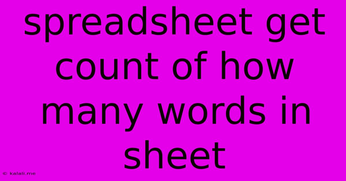 Spreadsheet Get Count Of How Many Words In Sheet