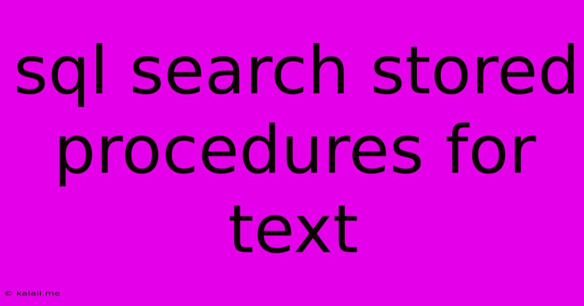 Sql Search Stored Procedures For Text