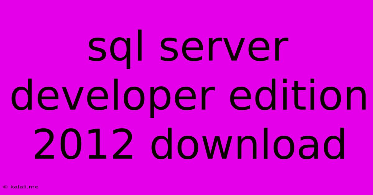 Sql Server Developer Edition 2012 Download