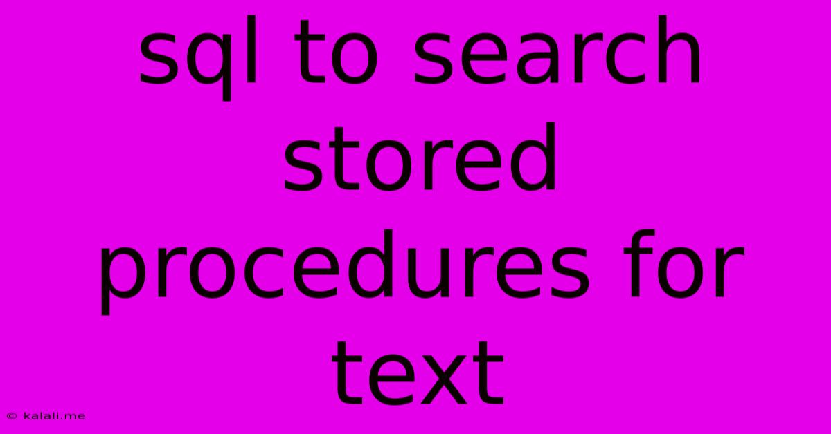 Sql To Search Stored Procedures For Text