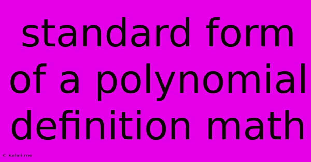Standard Form Of A Polynomial Definition Math