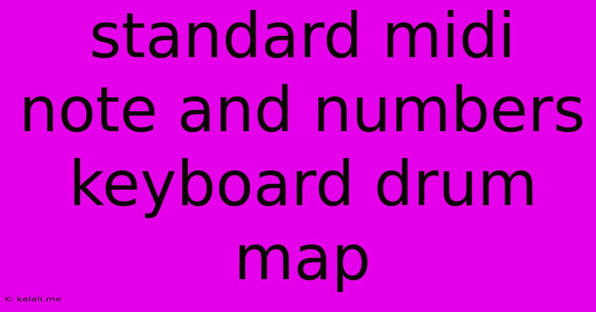 Standard Midi Note And Numbers Keyboard Drum Map