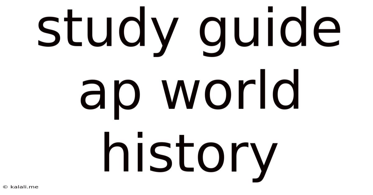 Study Guide Ap World History
