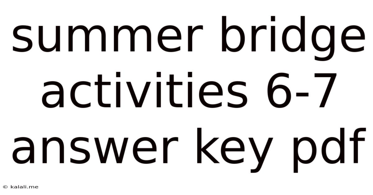 Summer Bridge Activities 6-7 Answer Key Pdf