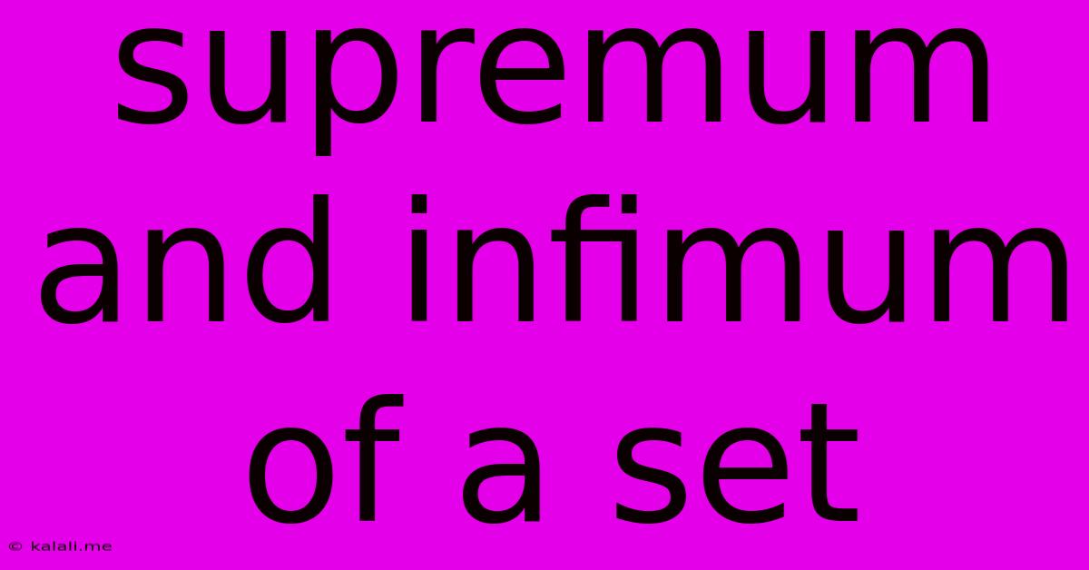 Supremum And Infimum Of A Set