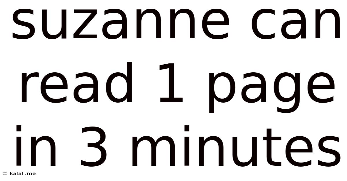 Suzanne Can Read 1 Page In 3 Minutes