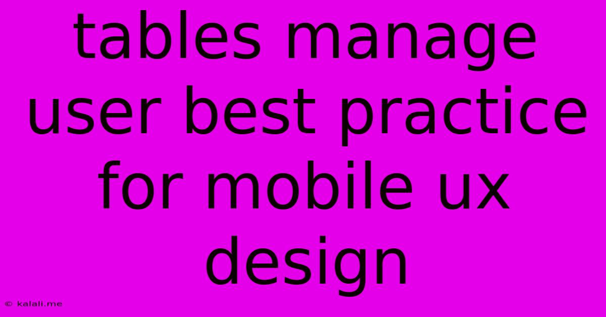 Tables Manage User Best Practice For Mobile Ux Design