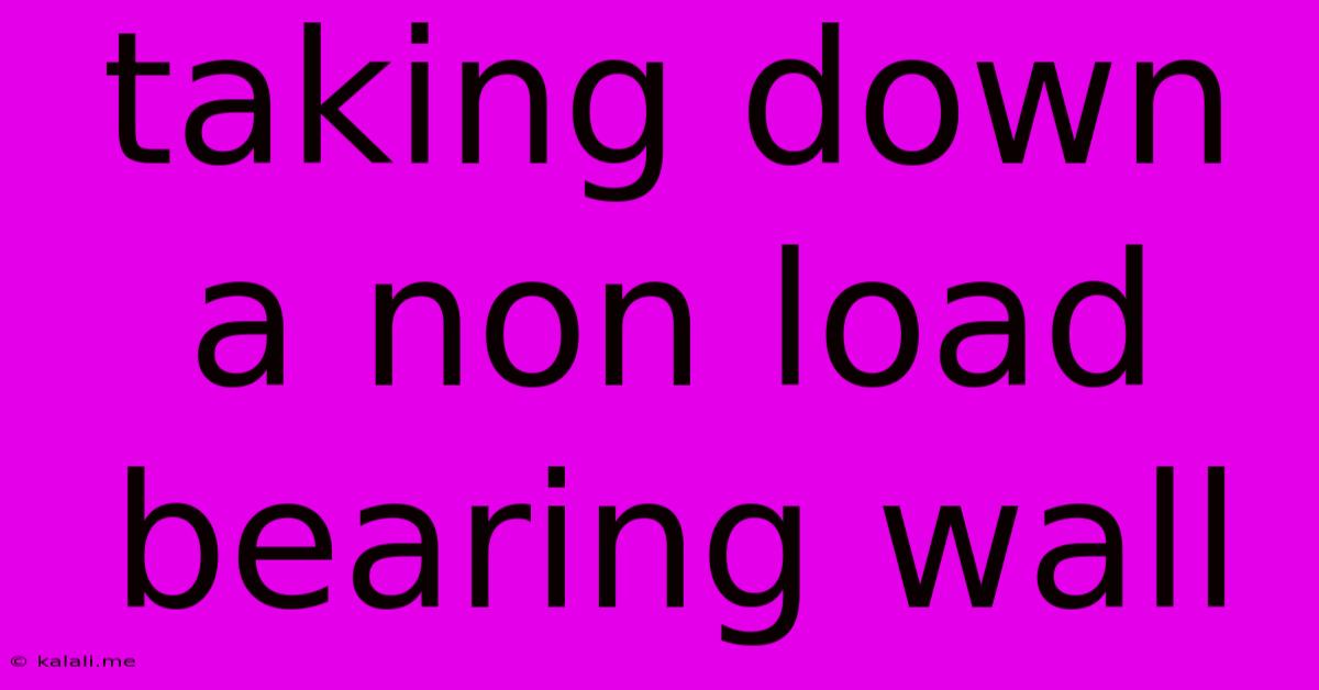 Taking Down A Non Load Bearing Wall