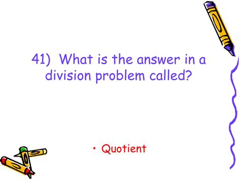 The Answer Of A Division Problem Is Called