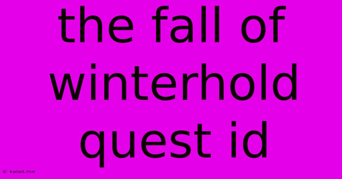 The Fall Of Winterhold Quest Id