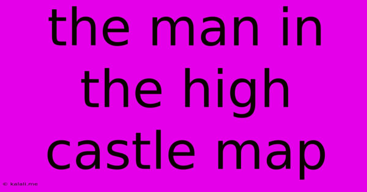 The Man In The High Castle Map