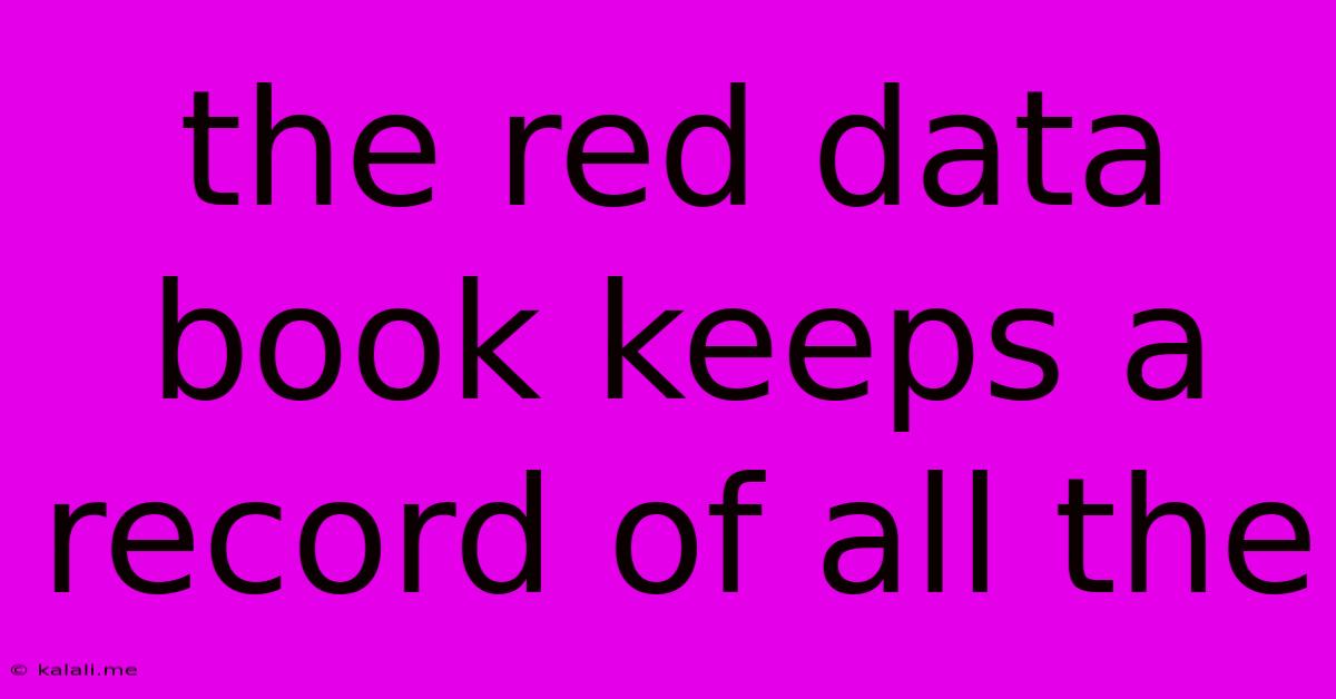 The Red Data Book Keeps A Record Of All The