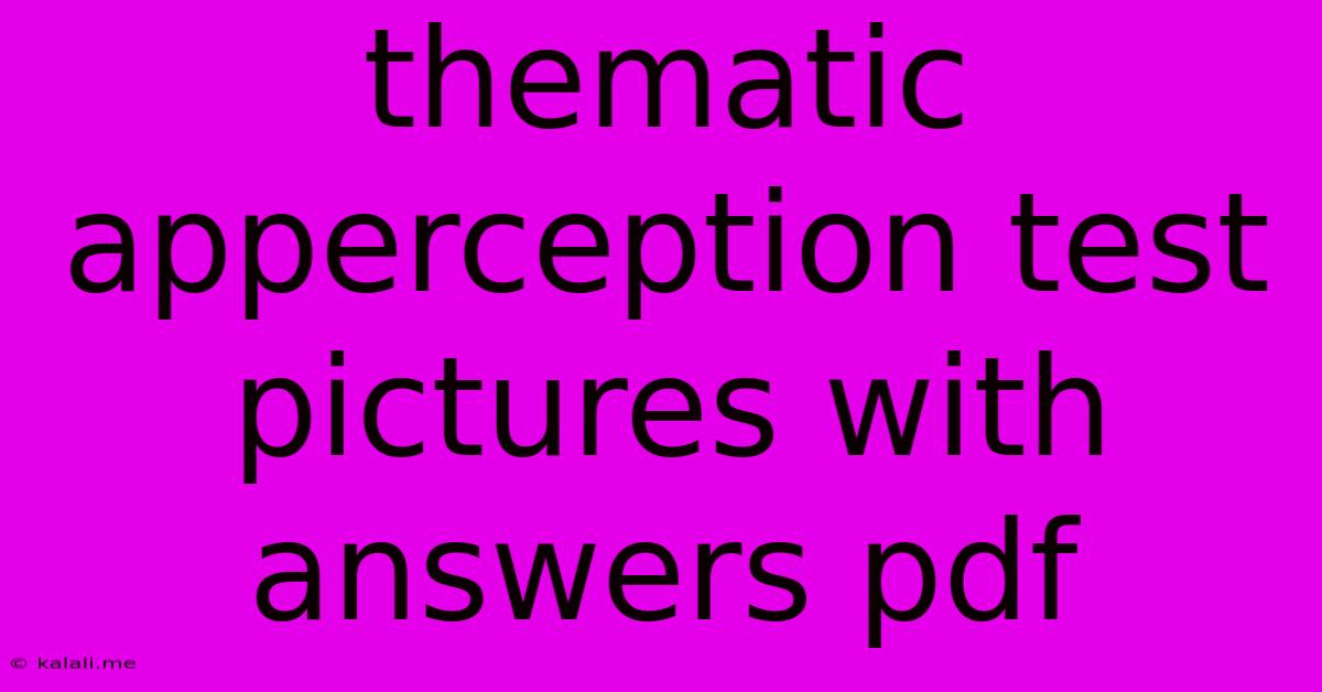 Thematic Apperception Test Pictures With Answers Pdf