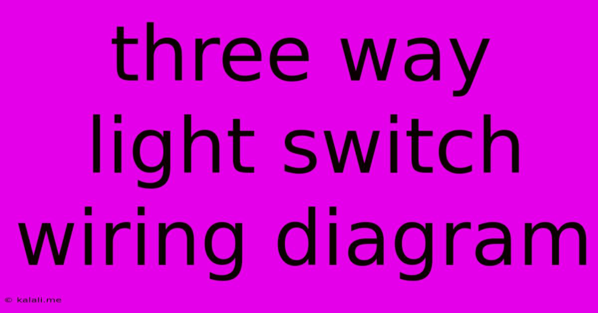 Three Way Light Switch Wiring Diagram