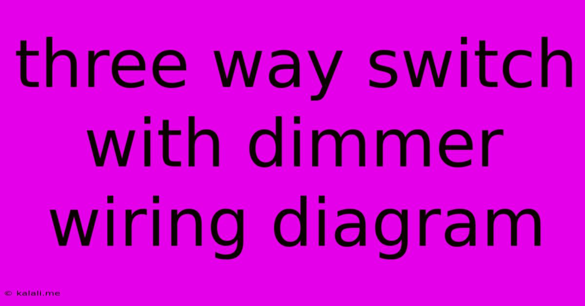 Three Way Switch With Dimmer Wiring Diagram