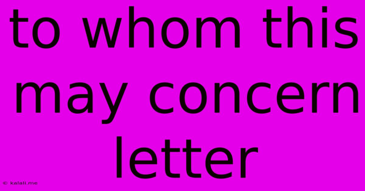 To Whom This May Concern Letter