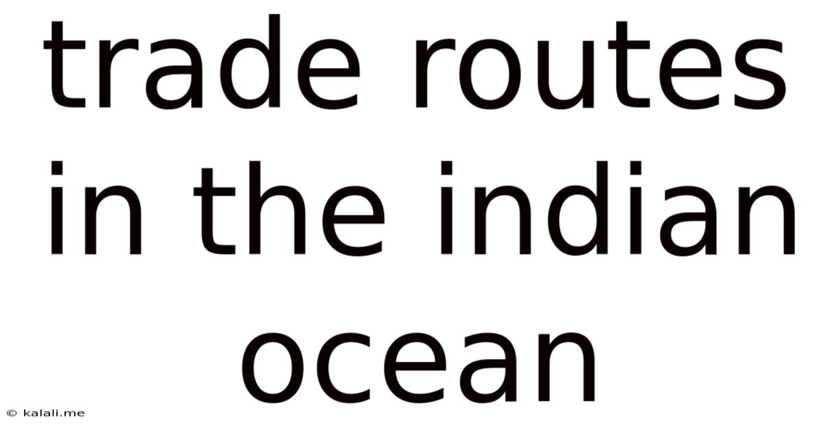 Trade Routes In The Indian Ocean