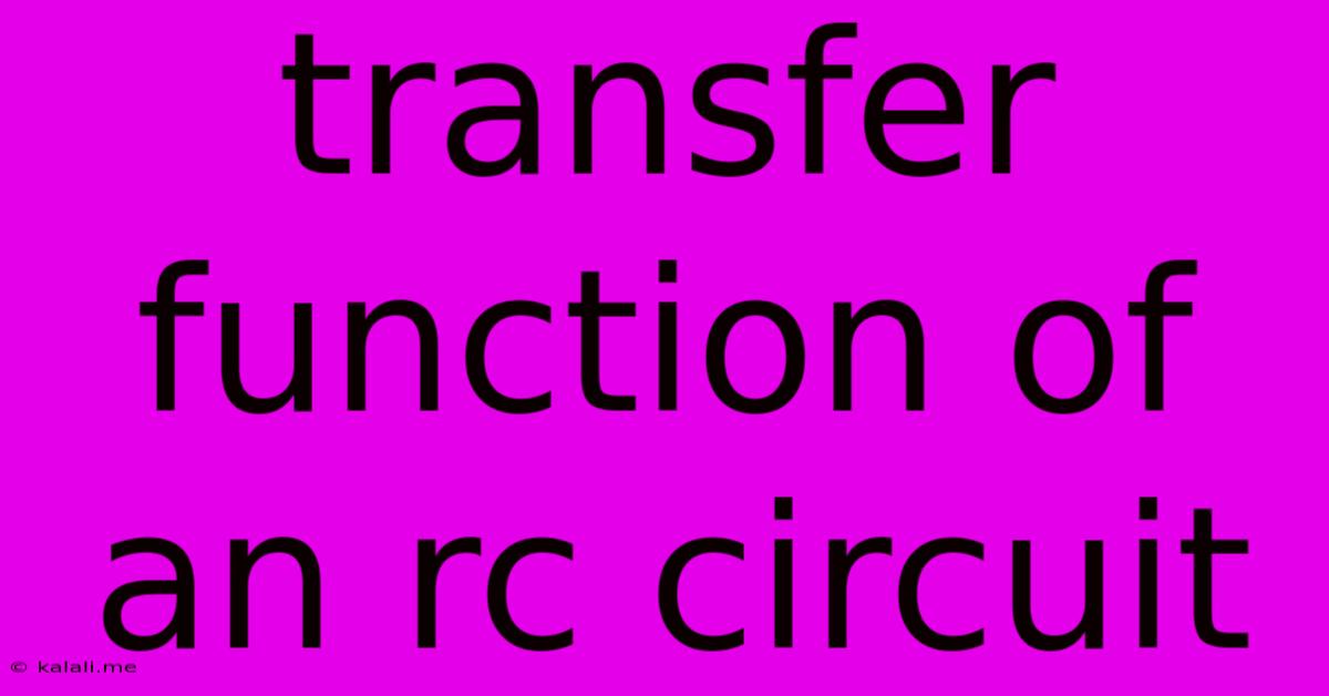 Transfer Function Of An Rc Circuit