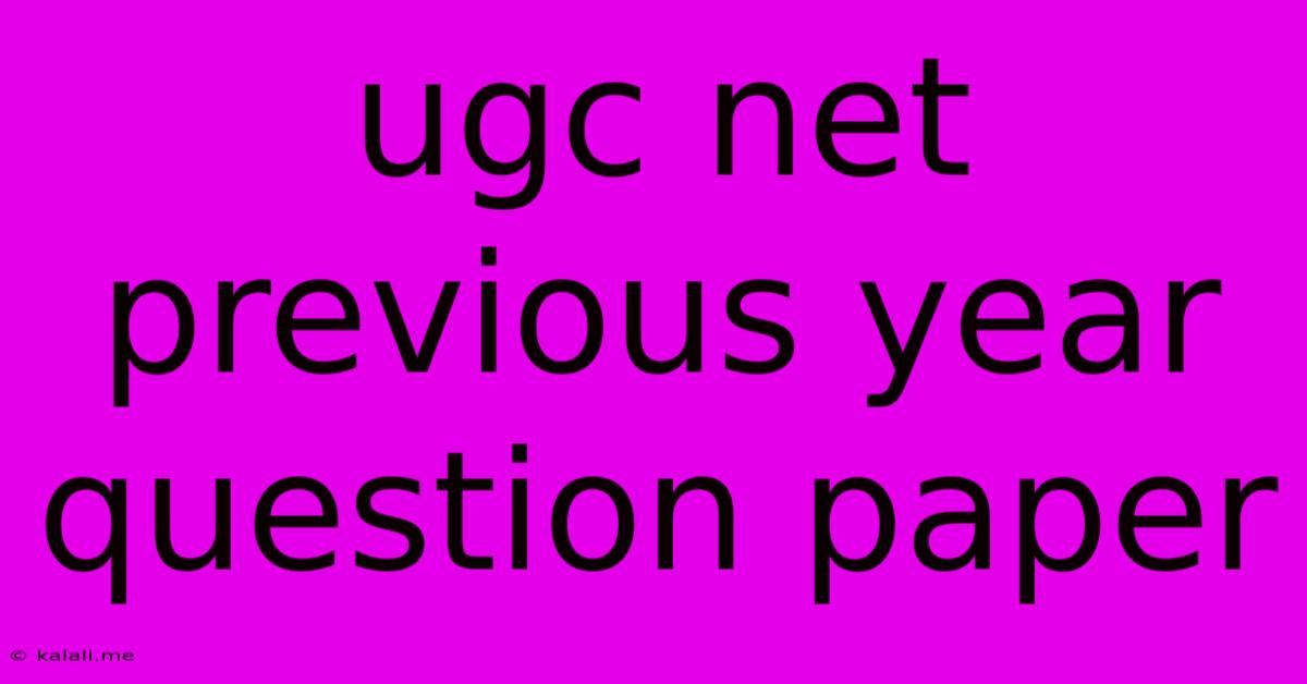 Ugc Net Previous Year Question Paper