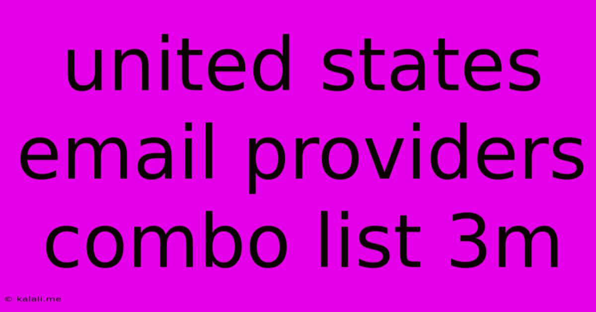 United States Email Providers Combo List 3m