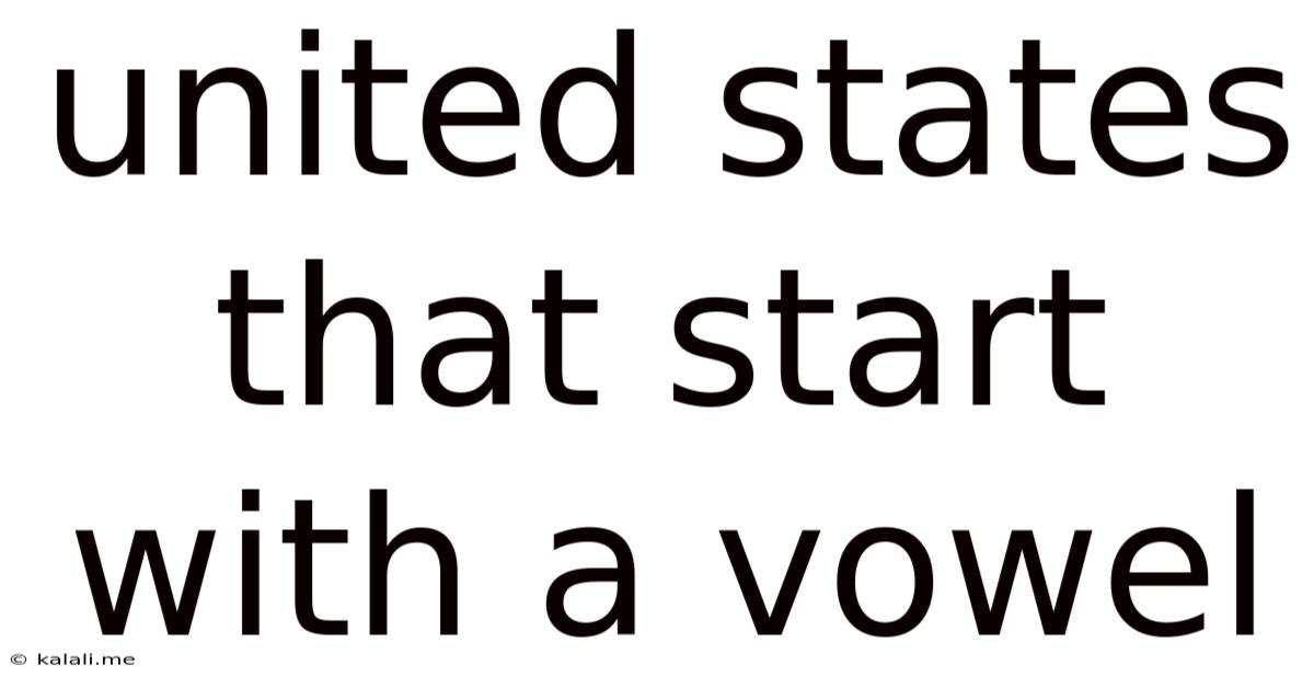 United States That Start With A Vowel
