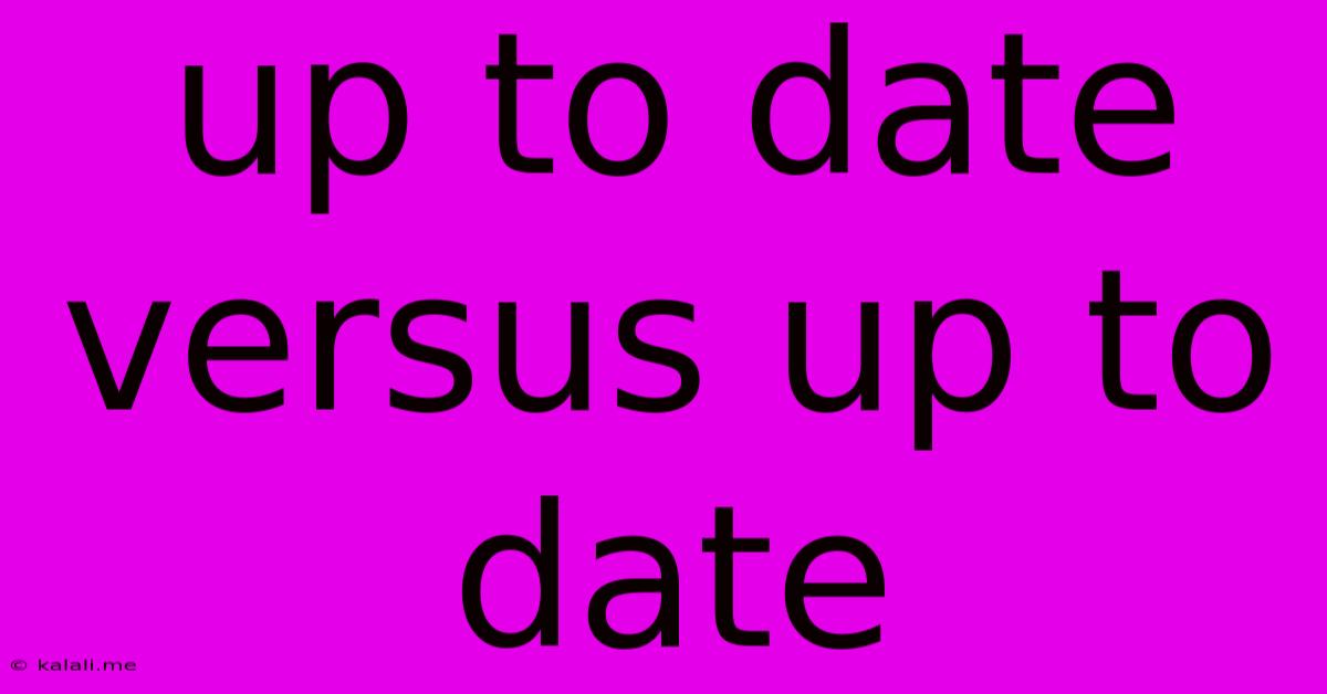 Up To Date Versus Up To Date