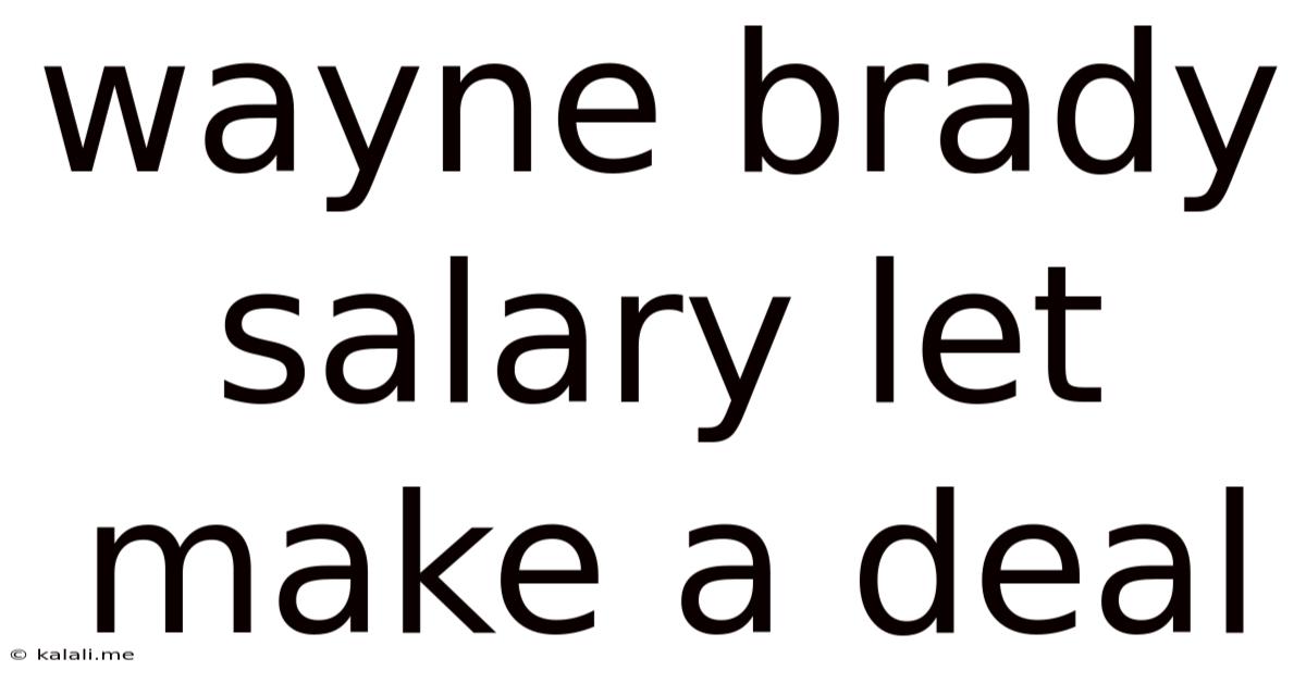 Wayne Brady Salary Let Make A Deal