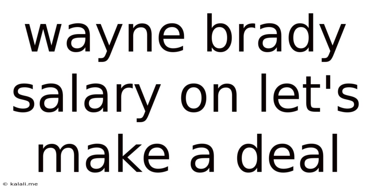 Wayne Brady Salary On Let's Make A Deal