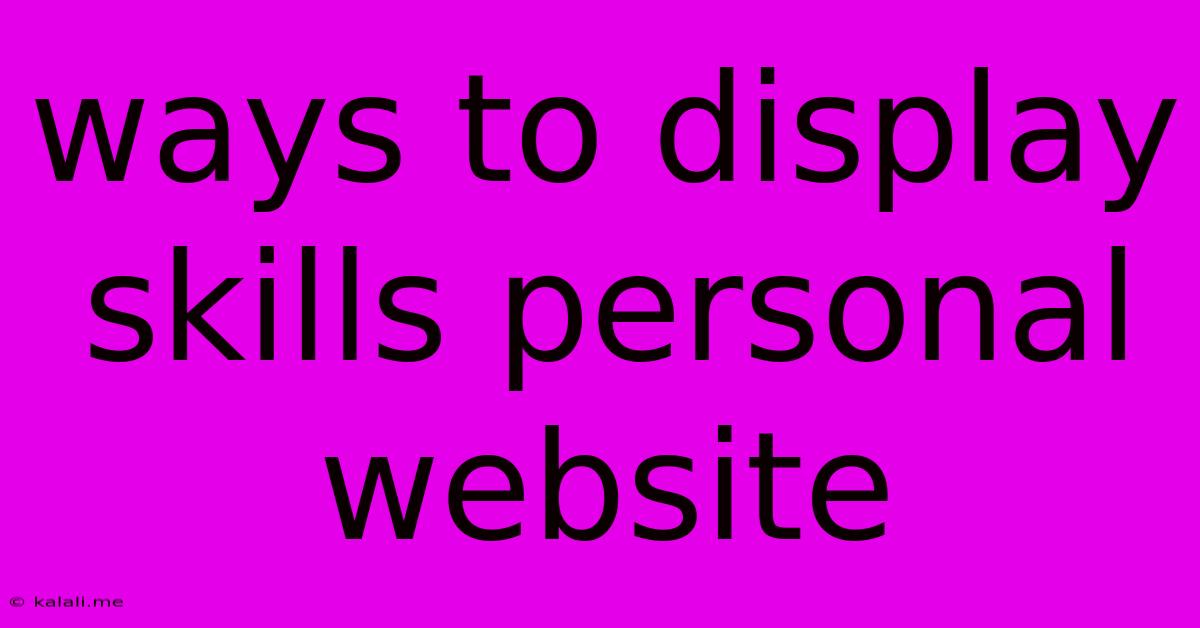 Ways To Display Skills Personal Website