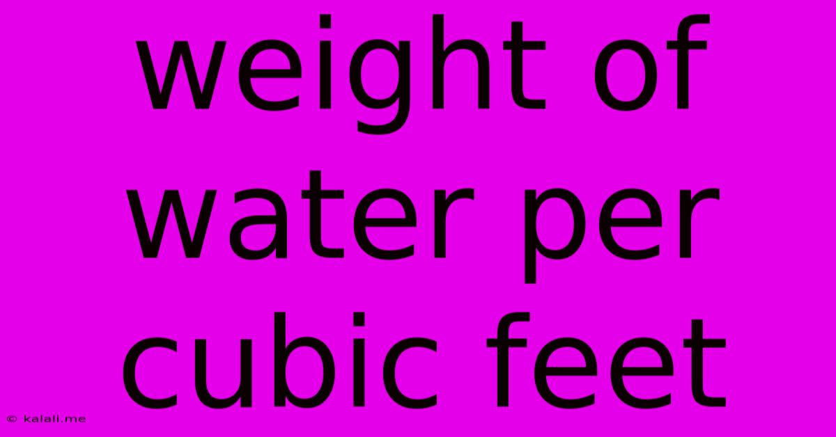 Weight Of Water Per Cubic Feet
