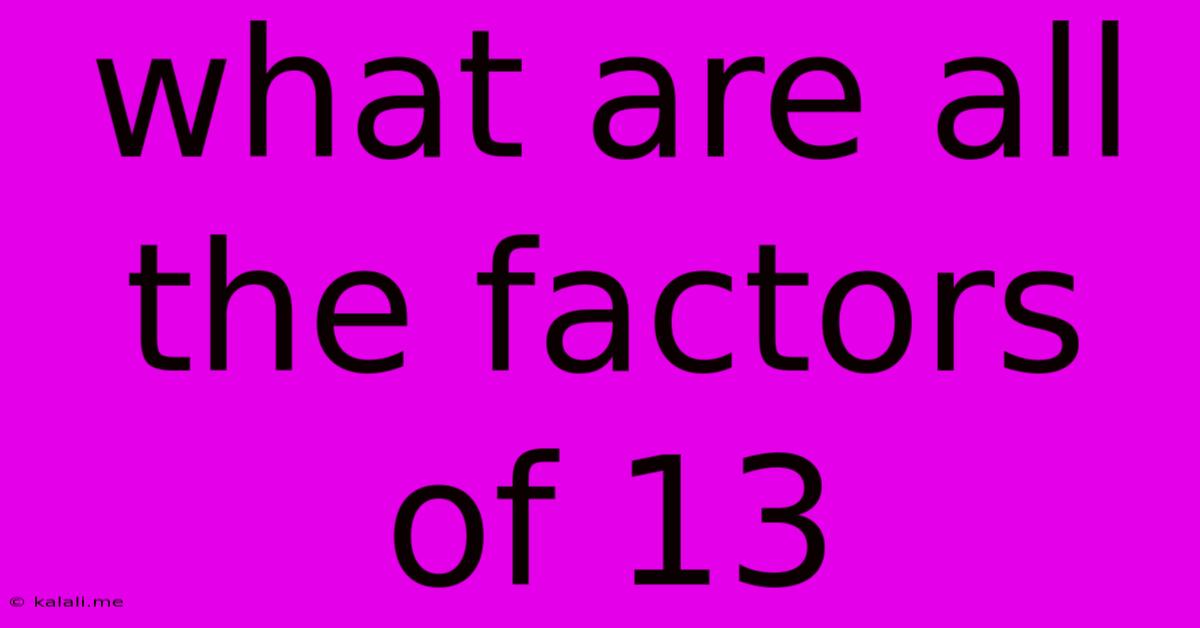 What Are All The Factors Of 13