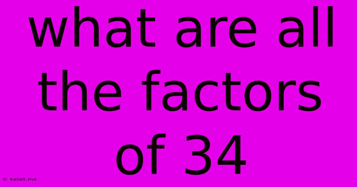 What Are All The Factors Of 34