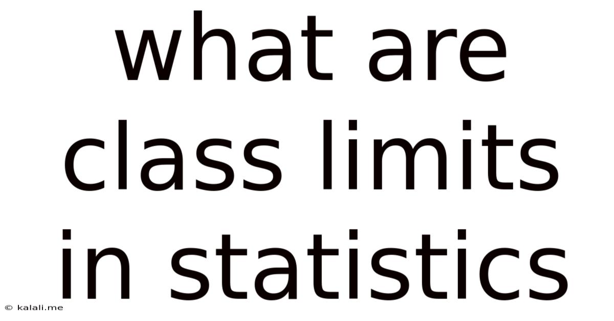 What Are Class Limits In Statistics