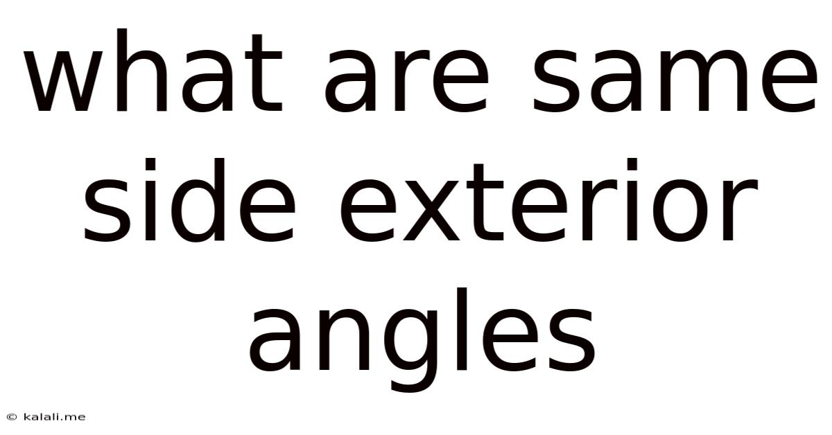 What Are Same Side Exterior Angles