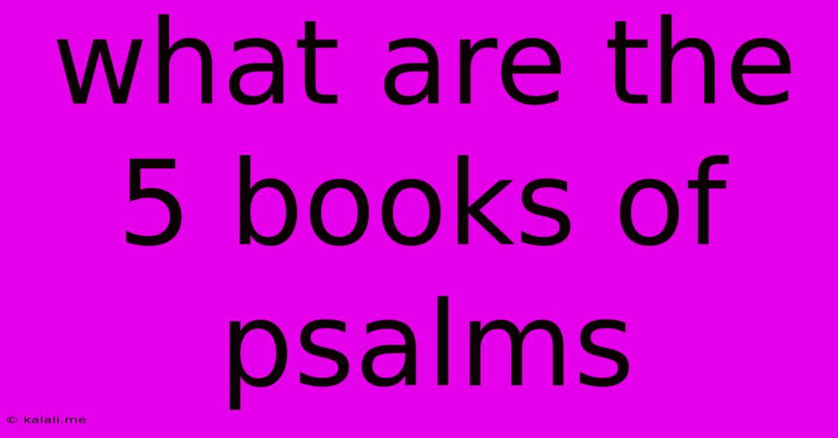 What Are The 5 Books Of Psalms