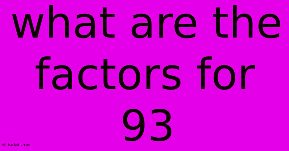 What Are The Factors For 93