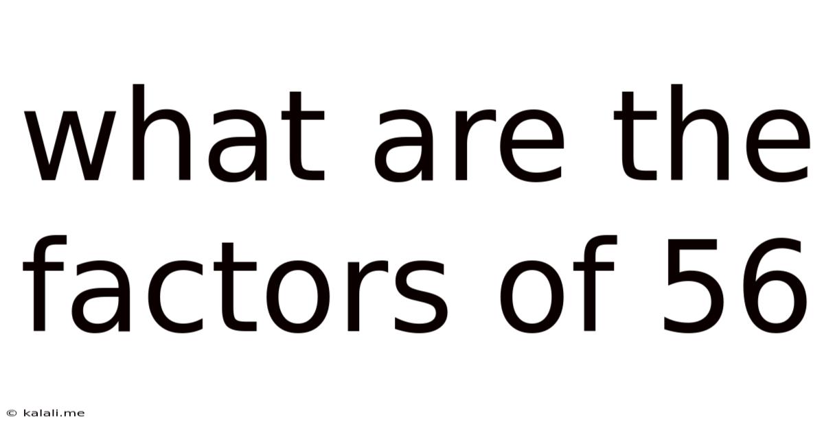 What Are The Factors Of 56
