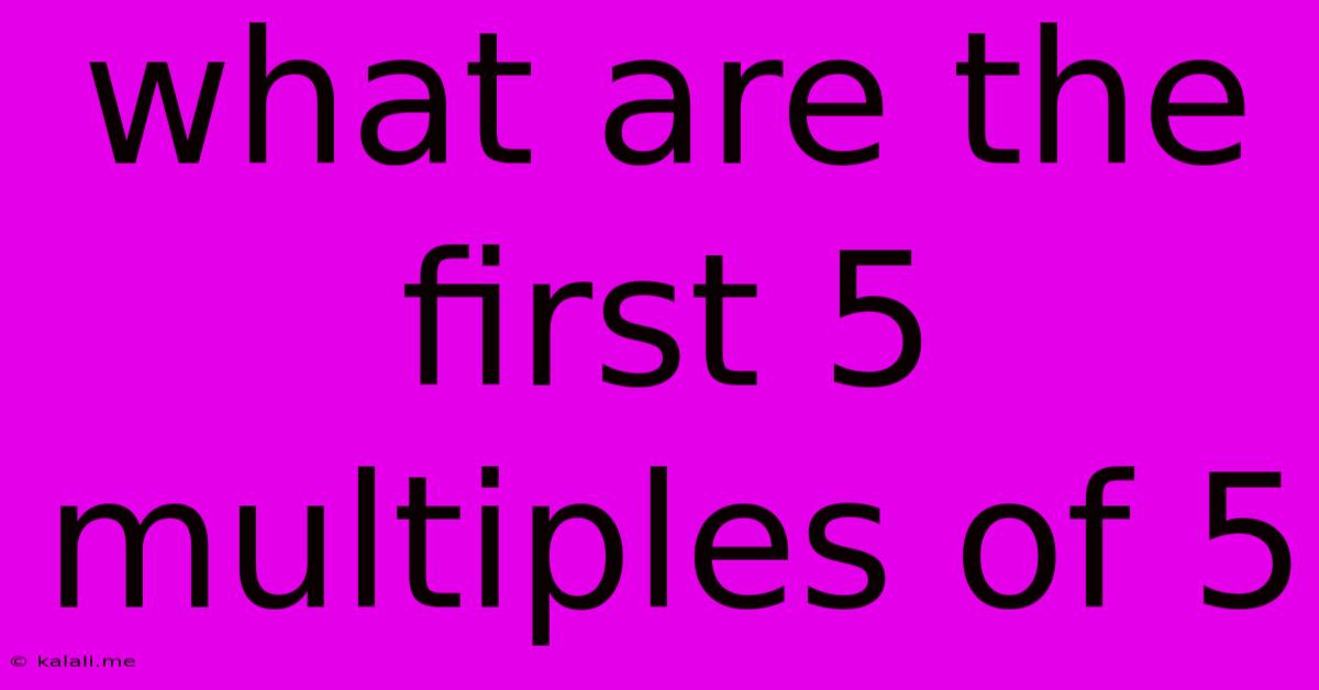 What Are The First 5 Multiples Of 5