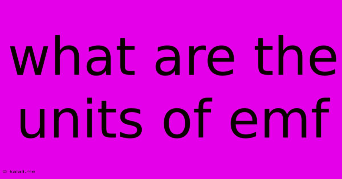What Are The Units Of Emf