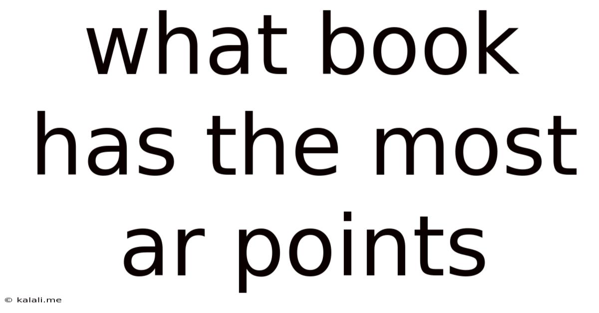 What Book Has The Most Ar Points