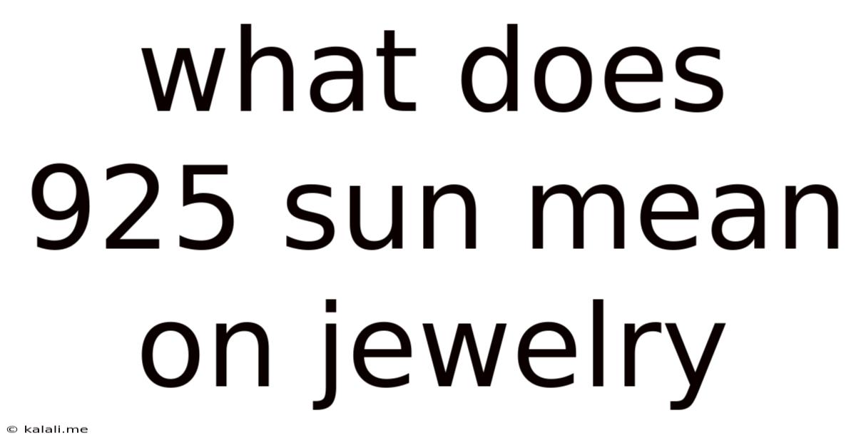 What Does 925 Sun Mean On Jewelry